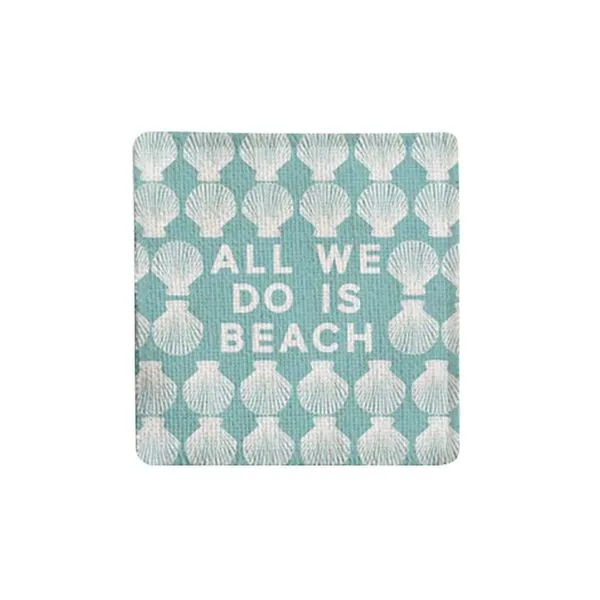 All We Do is Beach Fabric Coaster