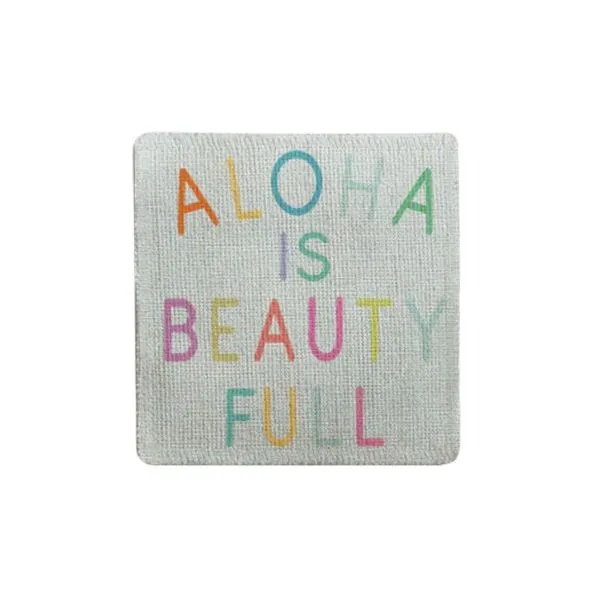 Aloha Is Beauty Full Fabric Coaster